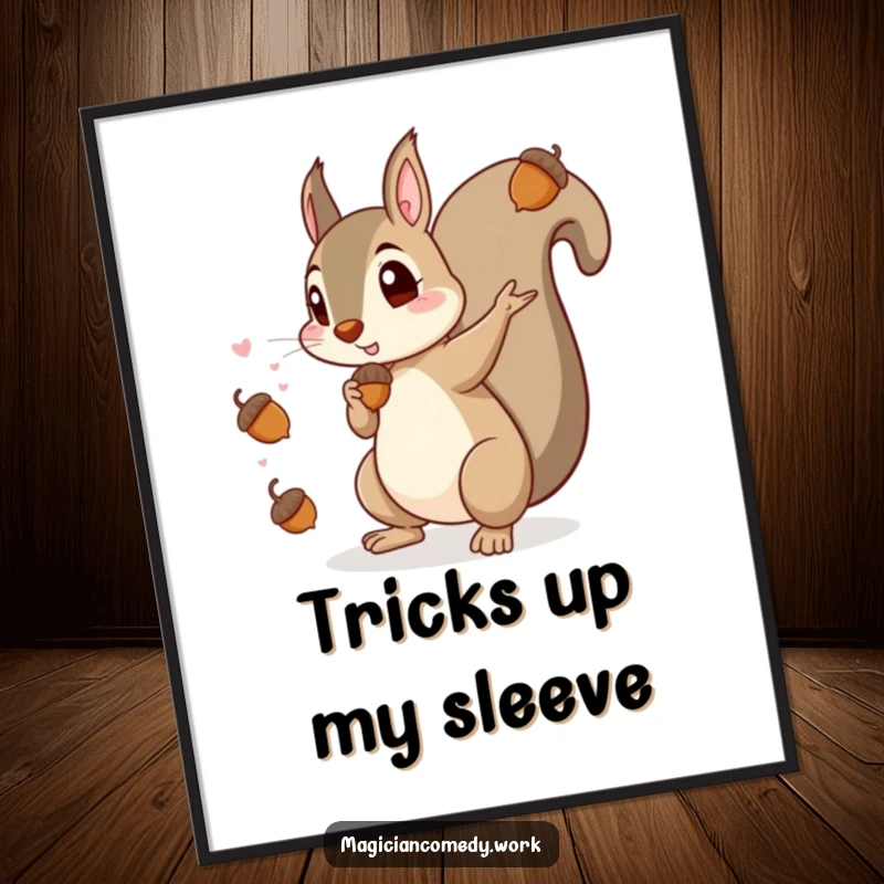 Funny digital art print of a mischievous squirrel magician conjuring acorns, perfect for instant download and humorous wall decor.