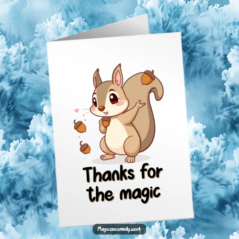 Funny Free Printable Thank You Card: A squirrel magician charmingly producing acorns, a whimsical way to express gratitude, downloadable and printable.